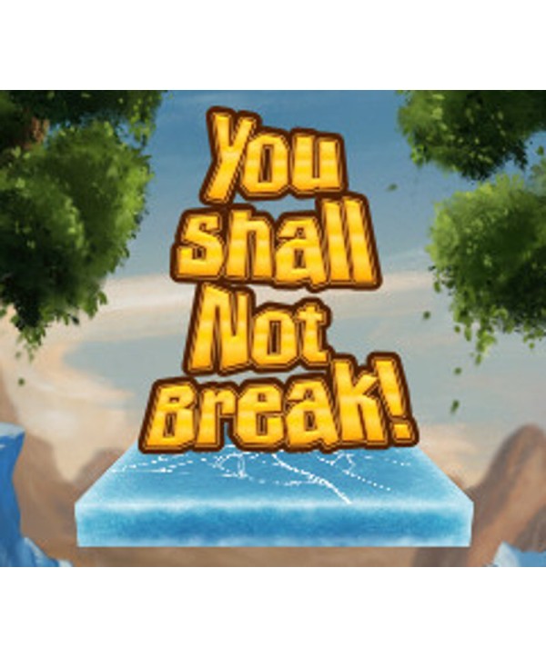 You Shall Not Break! Steam Key GLOBAL